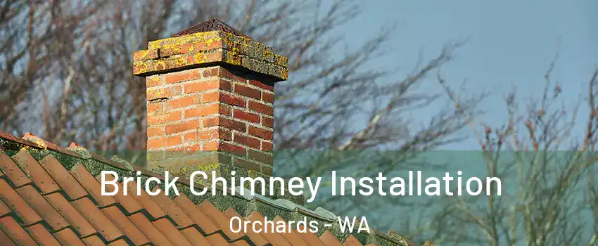  Brick Chimney Installation Orchards - WA