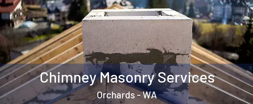  Chimney Masonry Services Orchards - WA