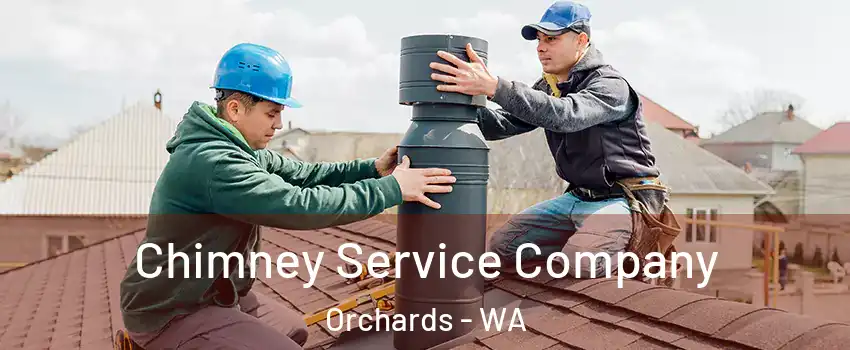  Chimney Service Company Orchards - WA