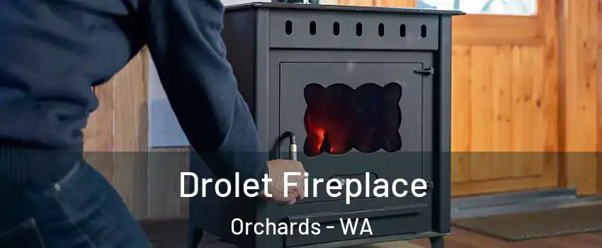  Drolet Fireplace Orchards - WA