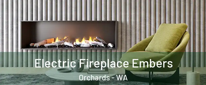  Electric Fireplace Embers Orchards - WA