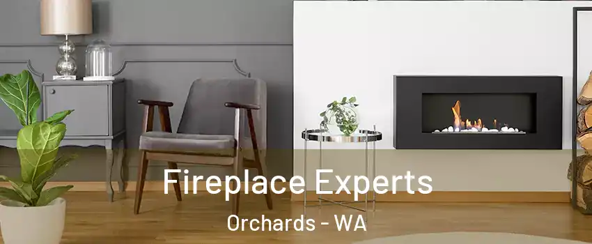  Fireplace Experts Orchards - WA