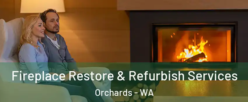  Fireplace Restore & Refurbish Services Orchards - WA