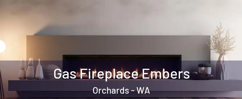  Gas Fireplace Embers Orchards - WA