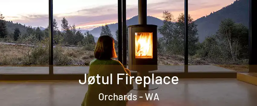  Jøtul Fireplace Orchards - WA