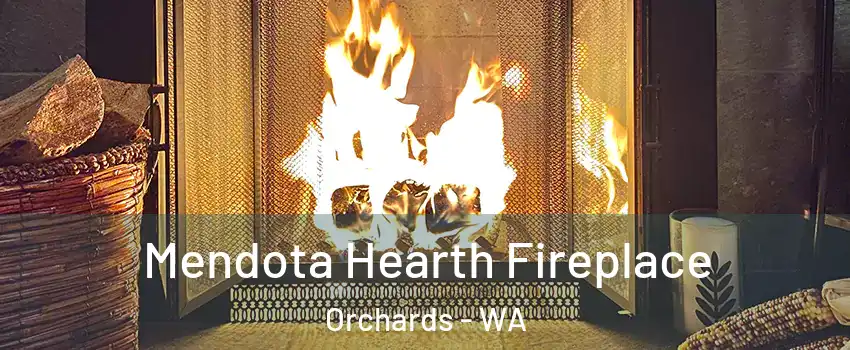  Mendota Hearth Fireplace Orchards - WA