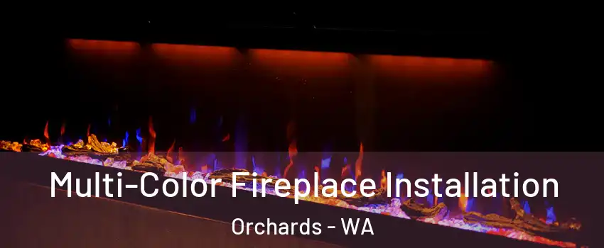  Multi-Color Fireplace Installation Orchards - WA