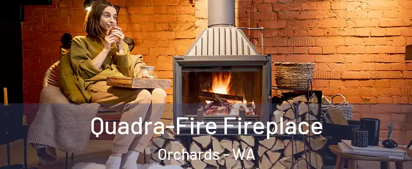  Quadra-Fire Fireplace Orchards - WA