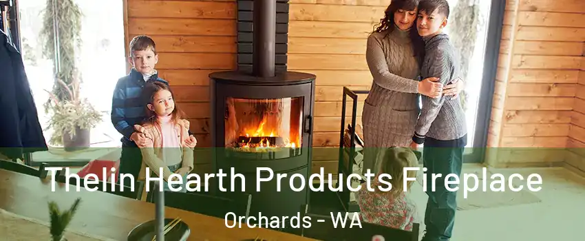  Thelin Hearth Products Fireplace Orchards - WA